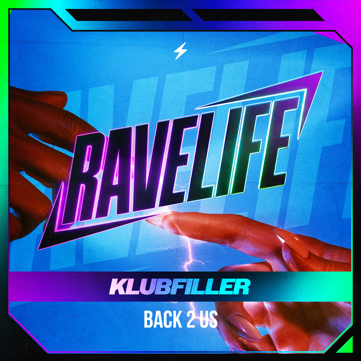 Klubfiller — Back 2 Us, Ravelife release artwork